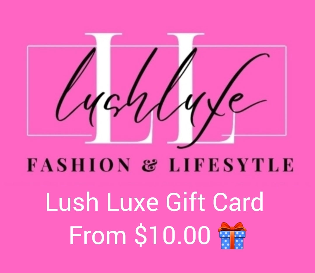 Lush Luxe Gift Card